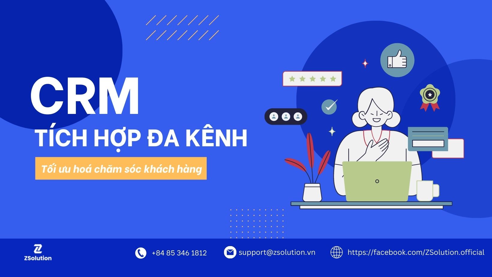 CRM tích hợp đa kênh – tối ưu hoá chăm sóc khách hàng