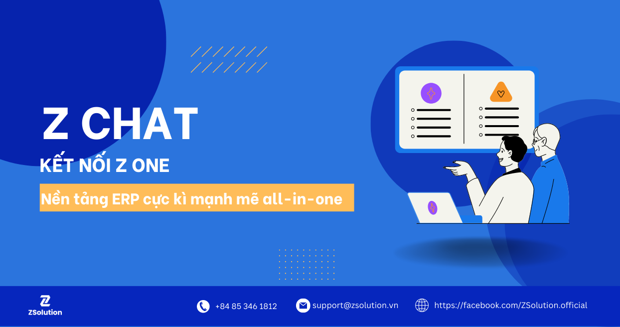 Z Chat kết nối Z ONE  – nền tảng ERP cực kì mạnh mẽ all-in-one