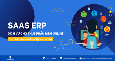 SaaS ERP – Giải pháp chuyển đổi số tối ưu cho doanh nghiệp vừa và nhỏ