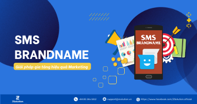 SMS Brandname là gì? Tại sao nên dùng SMS Brandname để gia tăng hiệu quả Marketing?