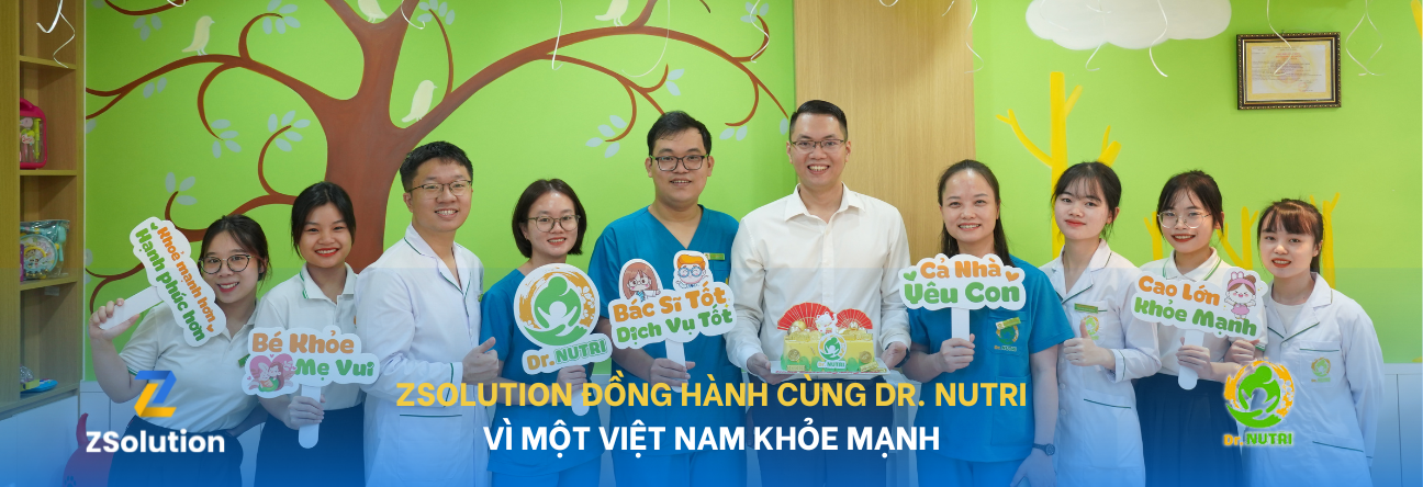 ZSolution đồng hành cùng  Dr. Nutri “Vì một Việt Nam khỏe mạnh”