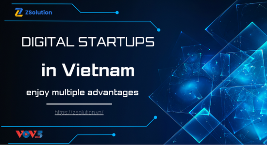 Digital startups in Vietnam enjoy multiple advantages